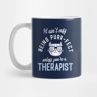 Therapist Cat Lover Gifts - It ain't easy being Purr Fect Mug